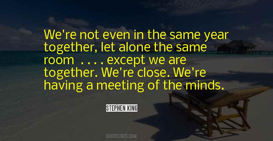 We Are Together Quotes #695392