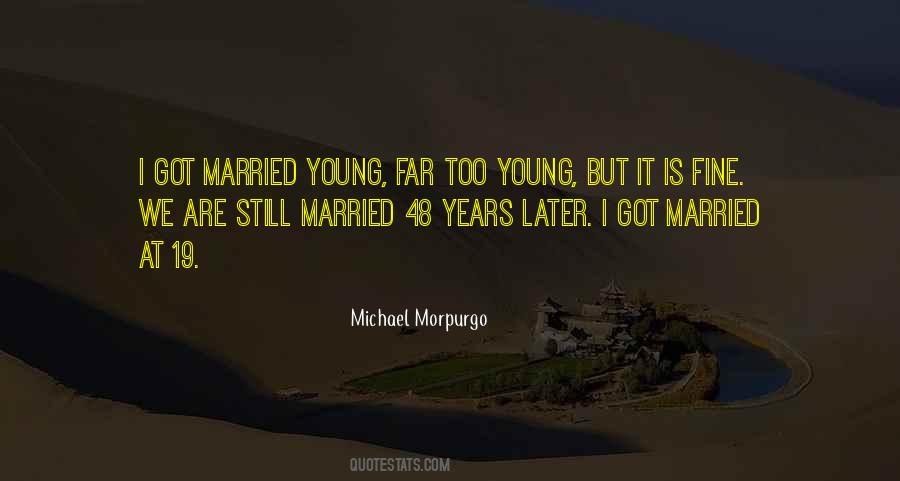 We Are Too Young Quotes #1629778