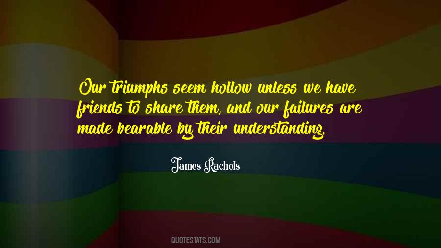 We Are True Friends Quotes #496566