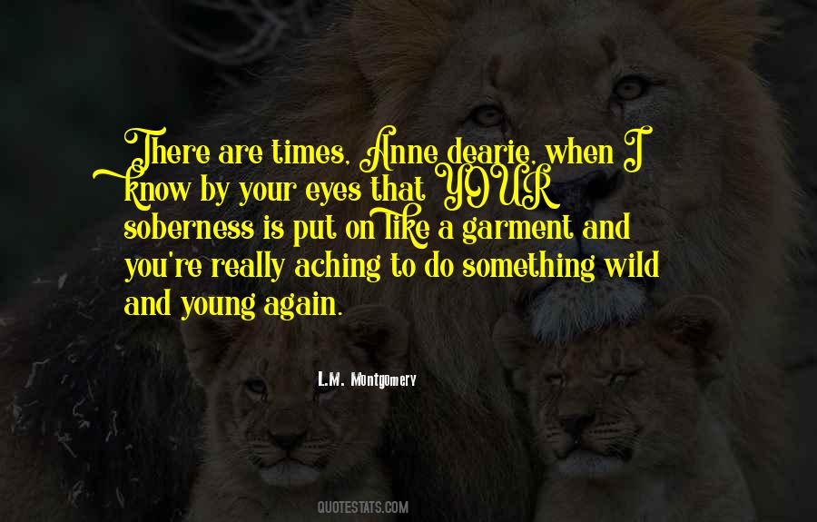 We Are Young And Wild Quotes #535769