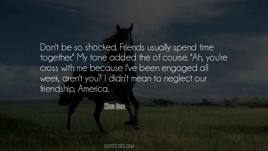 We Aren't Friends Quotes #172268