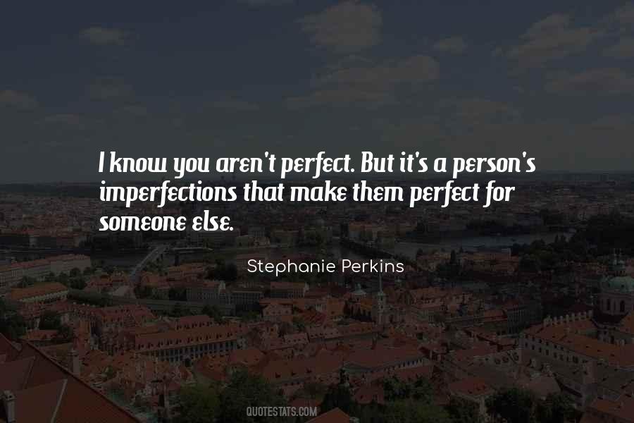 We Aren't Perfect Quotes #550663