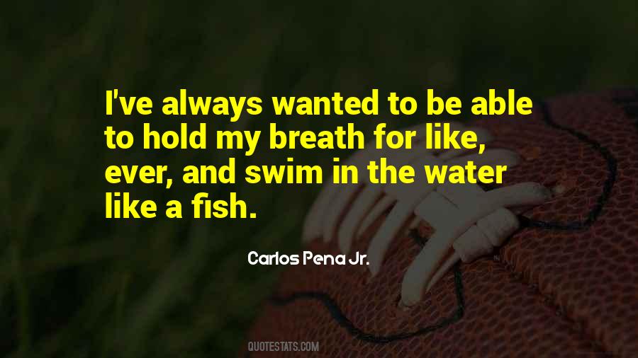 Quotes About In The Water #1166119