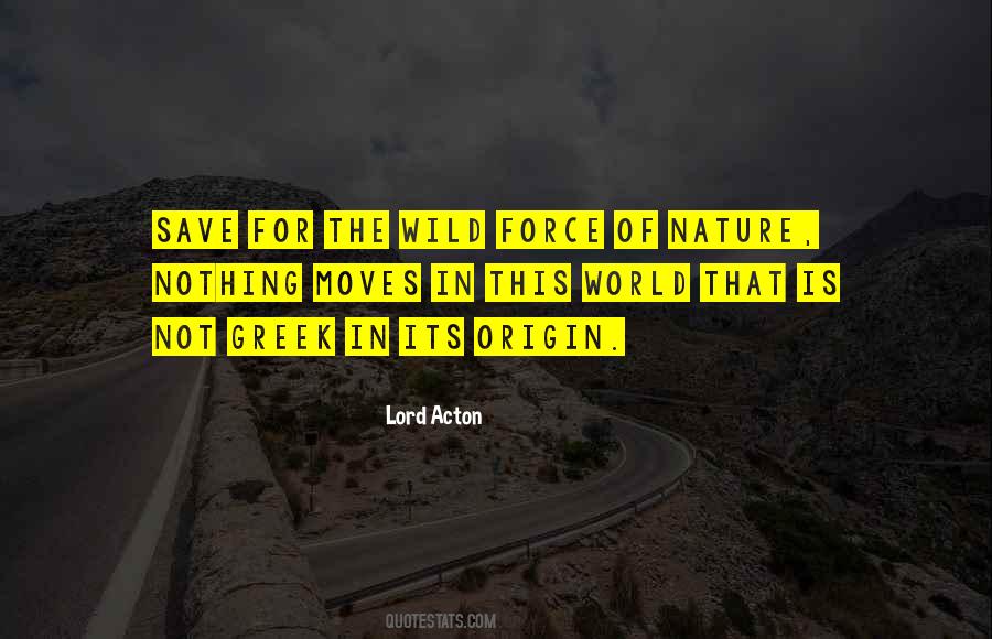 Quotes About The Force Of Nature #877982