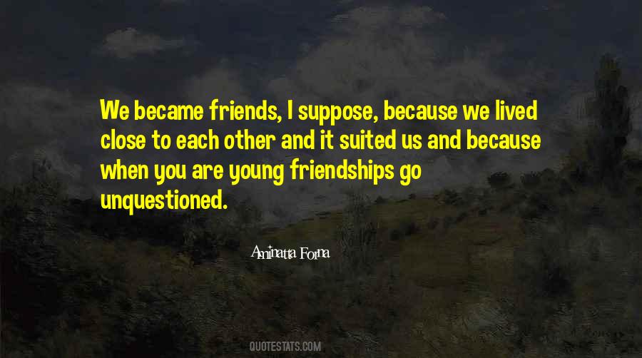 We Became Friends Quotes #1696340