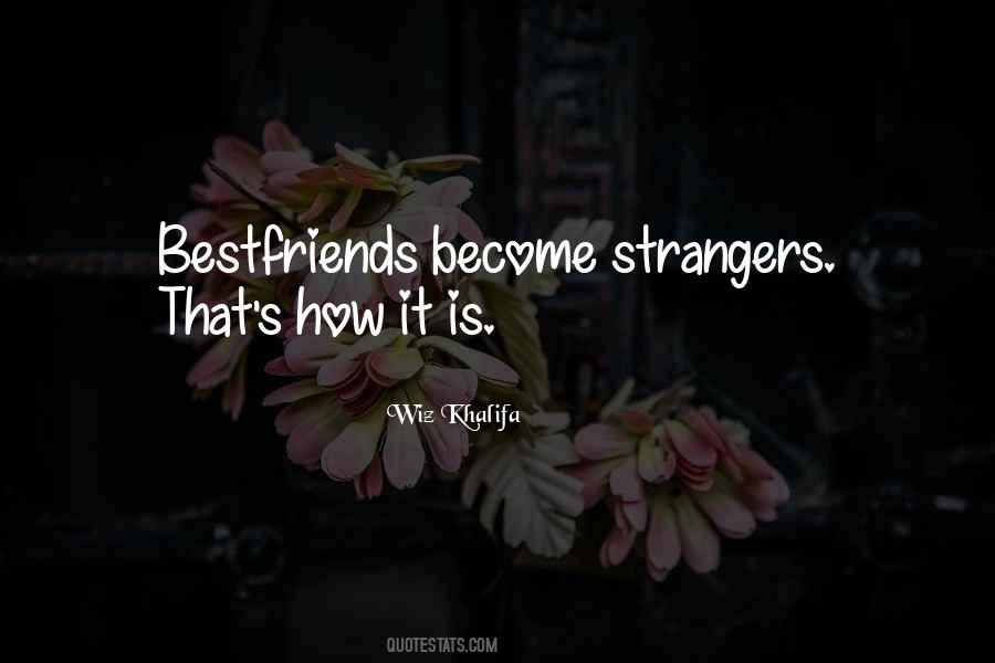 We Become Strangers Quotes #1003016