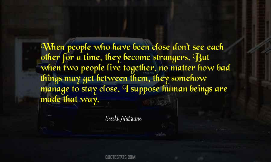 We Become Strangers Quotes #637089