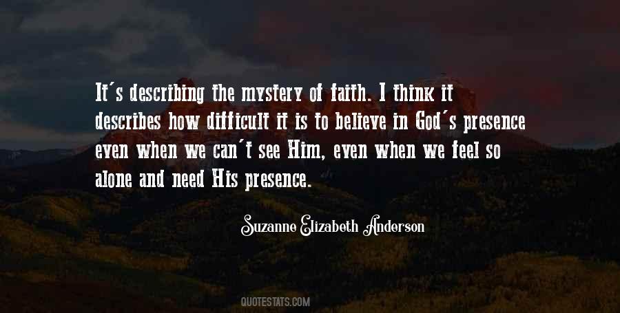 We Believe In God Quotes #225194