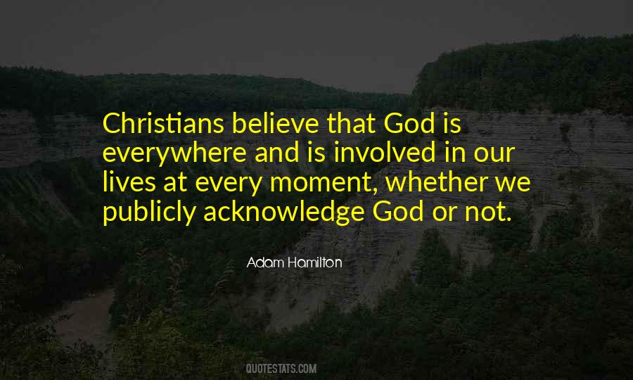 We Believe In God Quotes #270297