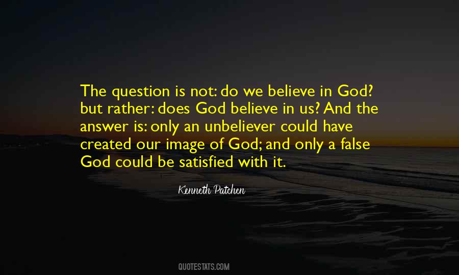 We Believe In God Quotes #271337