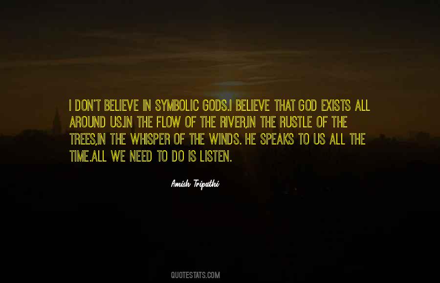 We Believe In God Quotes #282301