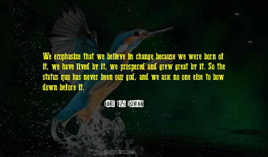 We Believe In God Quotes #85177