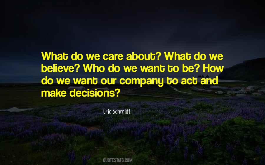We Believe What We Want To Believe Quotes #1166726