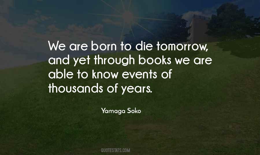 We Born To Die Quotes #1355985