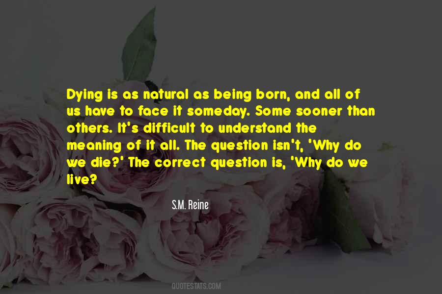 We Born To Die Quotes #1696800