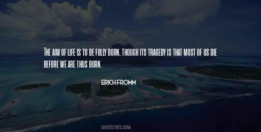 We Born To Die Quotes #582963