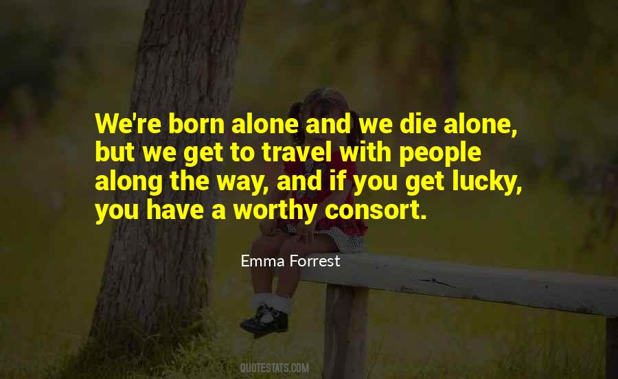 We Born To Die Quotes #591324