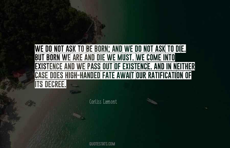 We Born To Die Quotes #830197