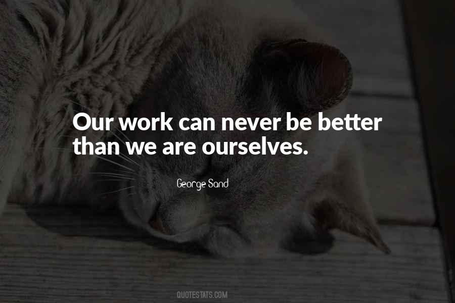 We Can Be Better Quotes #464978