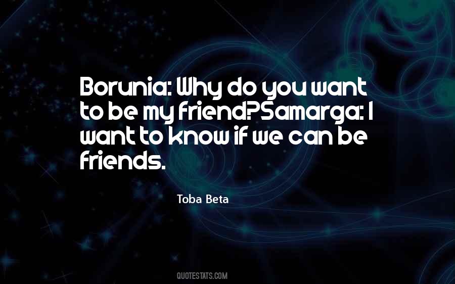We Can Be Friends Quotes #1687524
