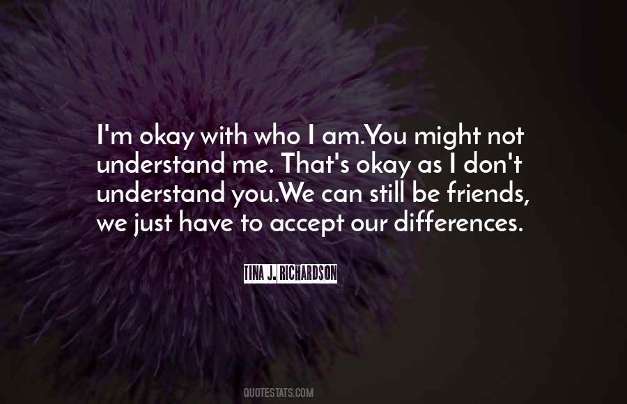 We Can Be Friends Quotes #411704