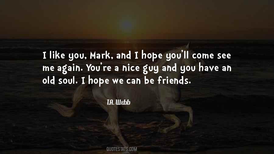 We Can Be Friends Quotes #63096