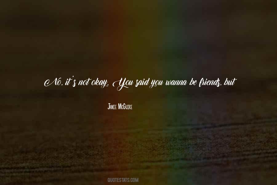 We Can Be Friends Quotes #801442