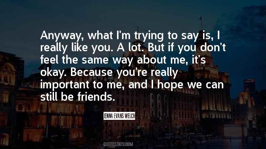 We Can Be Friends Quotes #857496