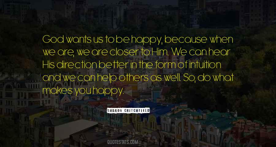 We Can Be Happy Quotes #188330