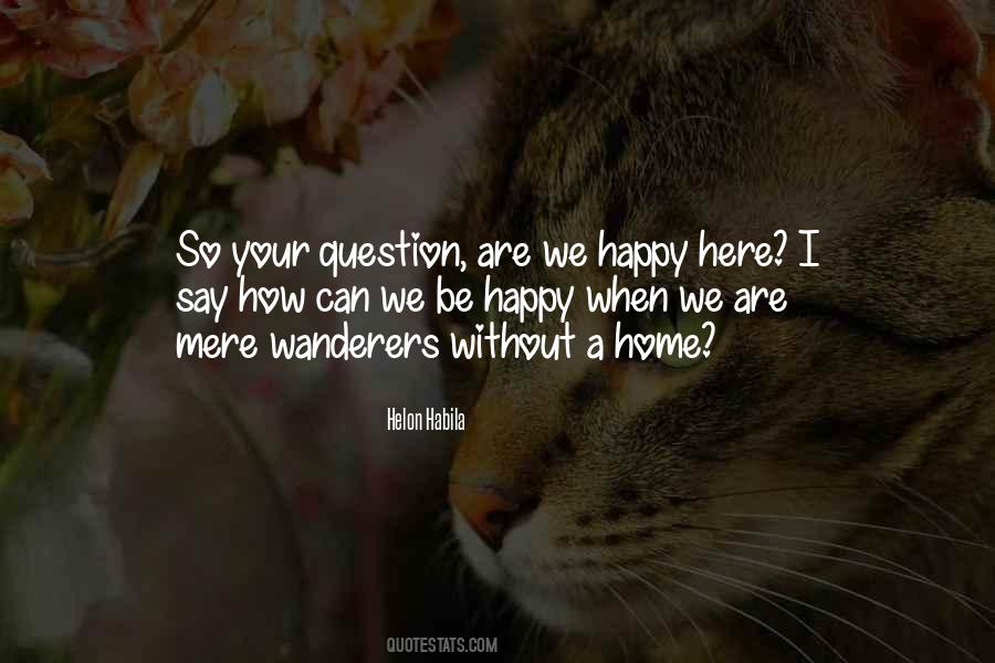 We Can Be Happy Quotes #229587