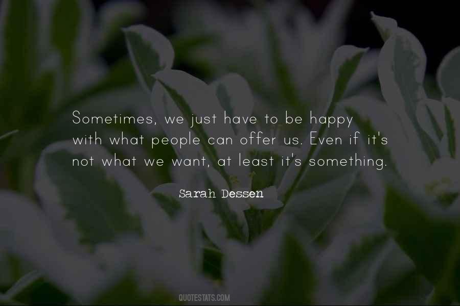 We Can Be Happy Quotes #538167