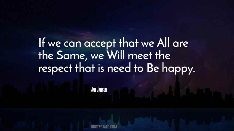 We Can Be Happy Quotes #551549