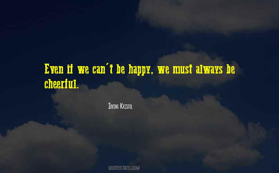 We Can Be Happy Quotes #812526