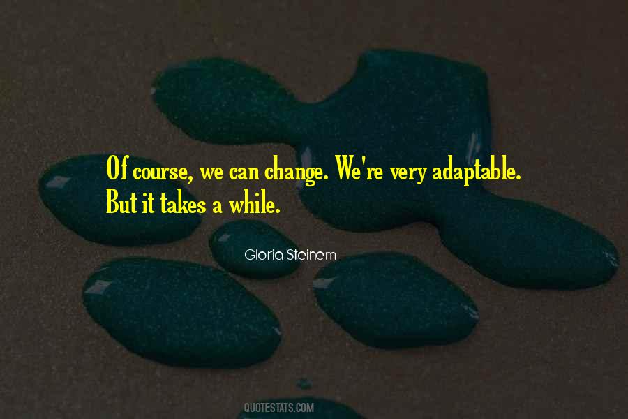 We Can Change Quotes #1074824