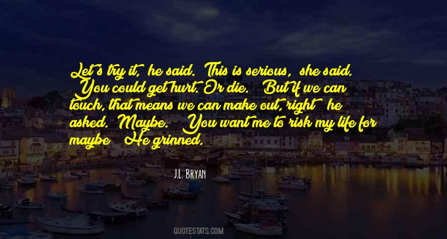 We Can Make It If We Try Quotes #629398