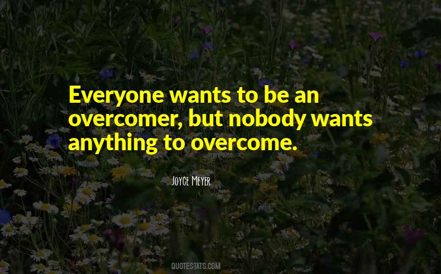 We Can Overcome Anything Quotes #604651