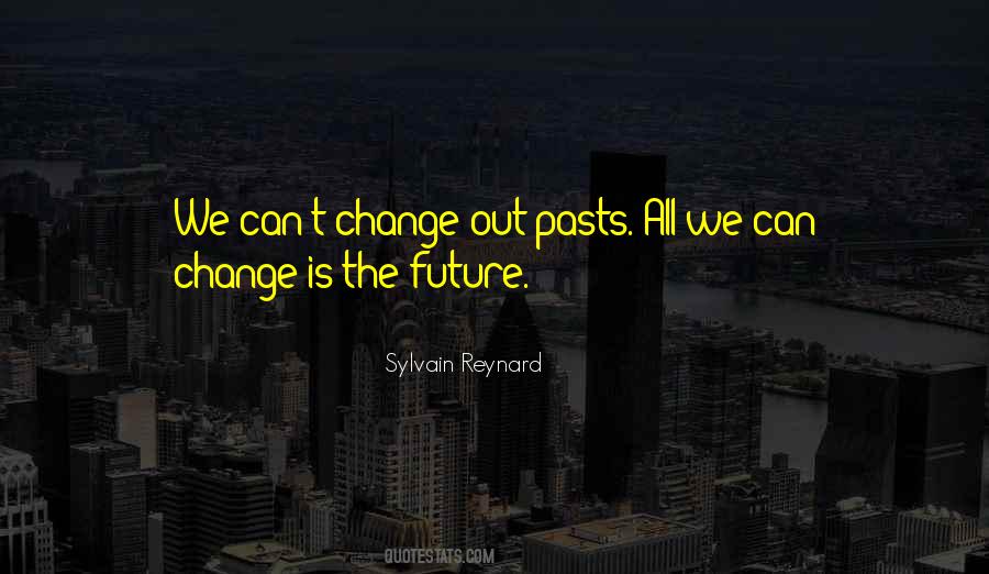 We Can't Change Quotes #303395