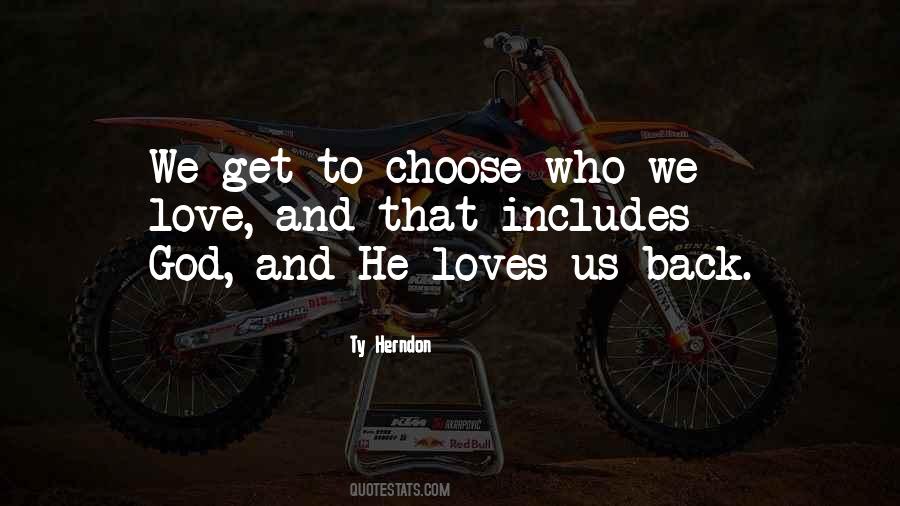 We Can't Choose Who We Love Quotes #4040