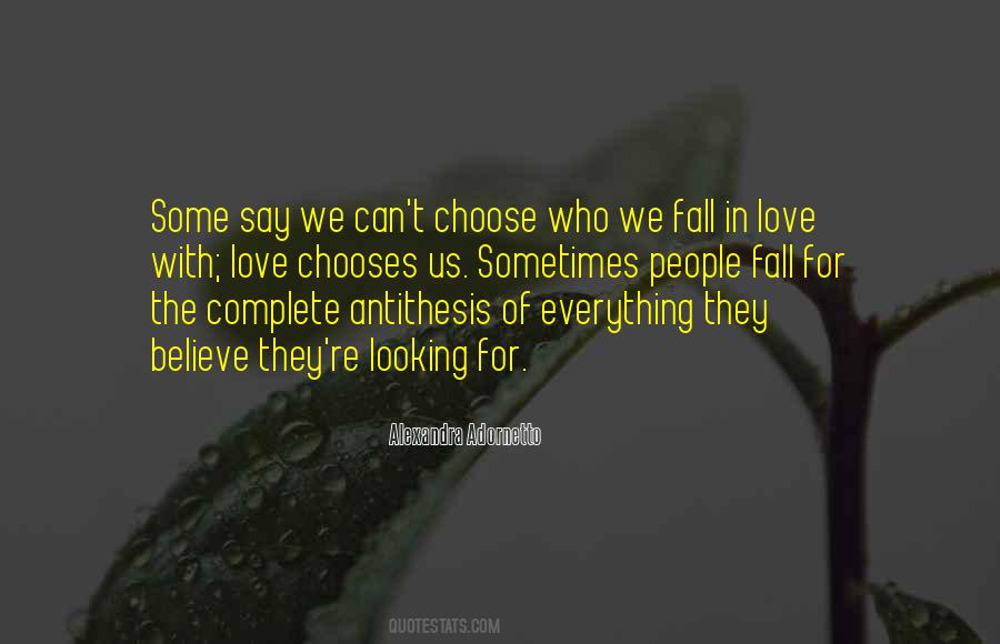 We Can't Choose Who We Love Quotes #982155