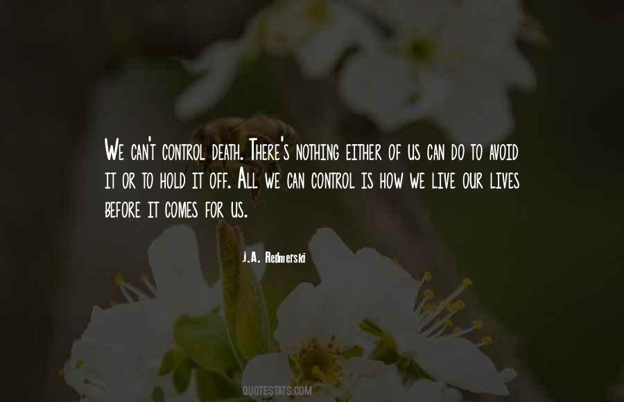 We Can't Control Quotes #1601593