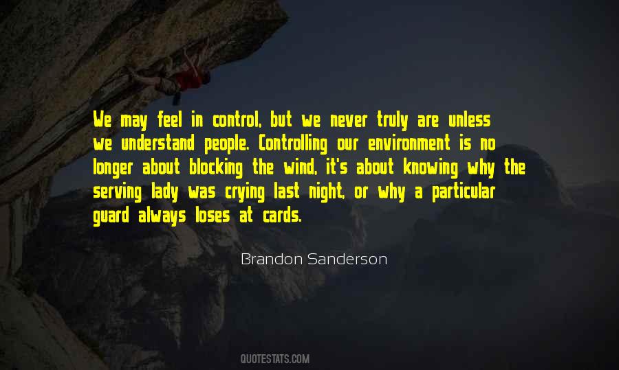 We Can't Control The Wind Quotes #1151203