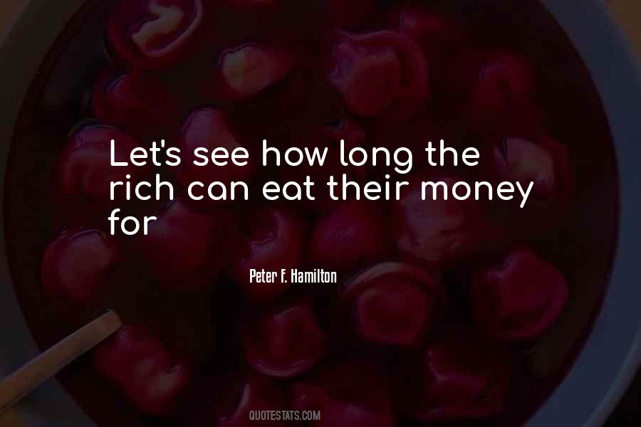 We Can't Eat Money Quotes #255474