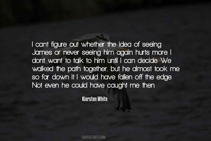 We Can't Talk Quotes #579346
