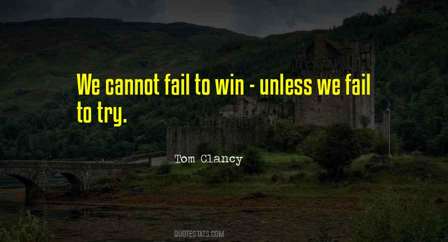 We Cannot Fail Quotes #476345