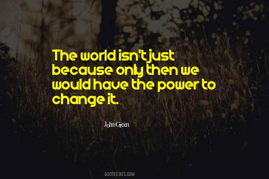 We Change Because Quotes #390325