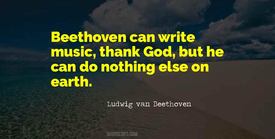 Quotes About Beethoven's Music #1449024