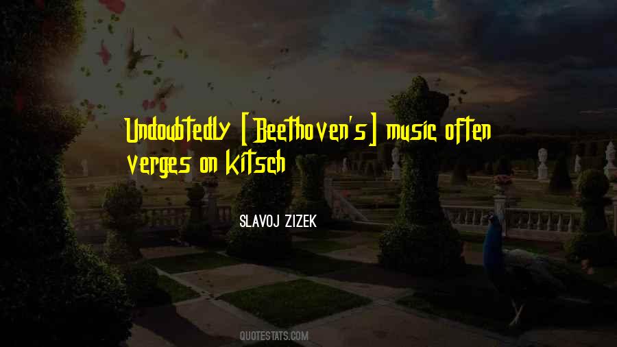 Quotes About Beethoven's Music #1694564