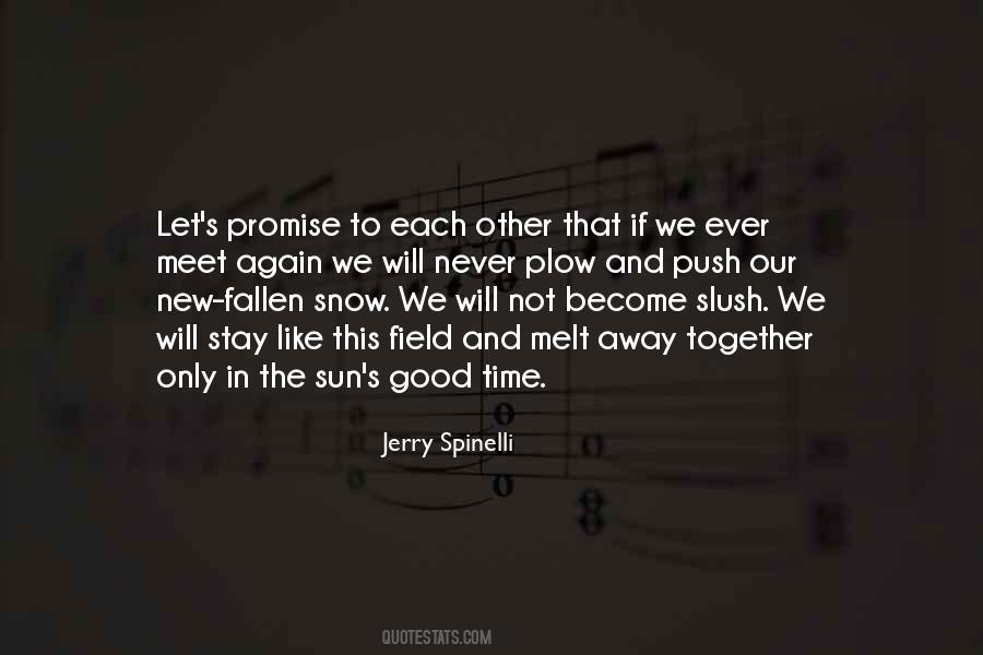 We Could Be Good Together Quotes #12239