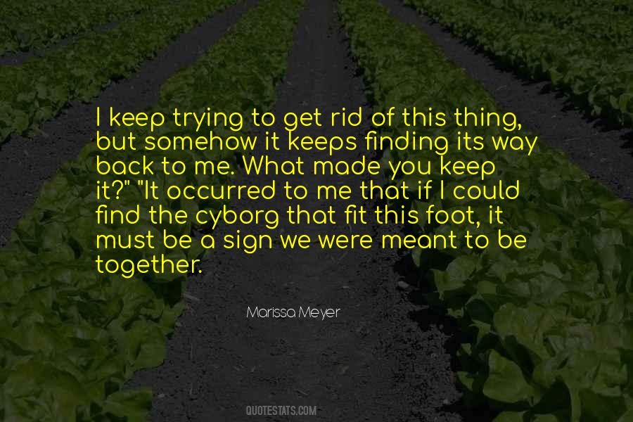 We Could Be Together Quotes #1371051