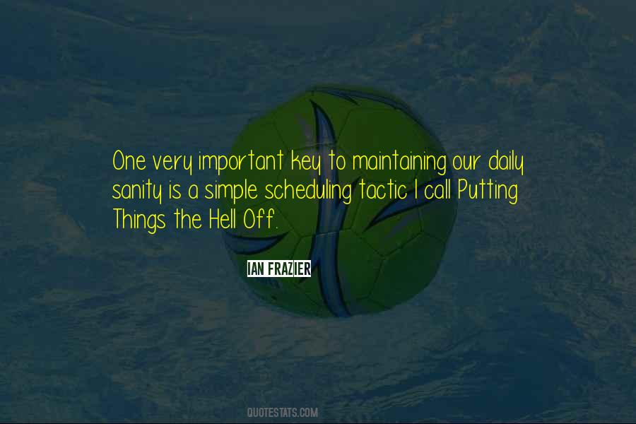 Quotes About Putting Things Off #107363